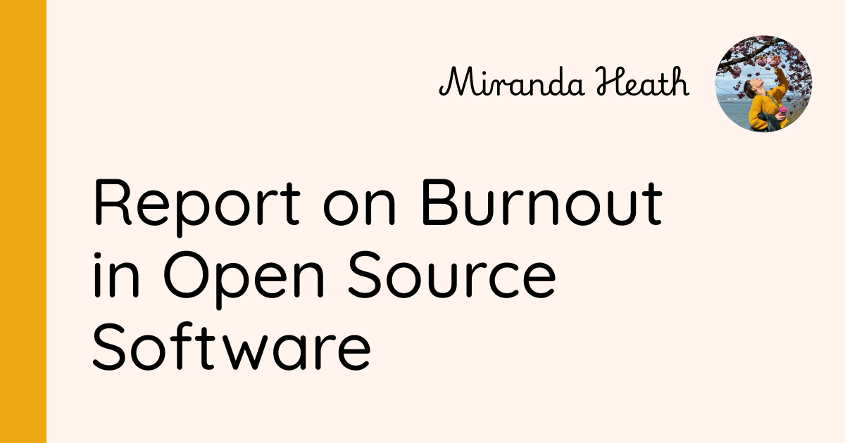 Report on Burnout in Open Source Software